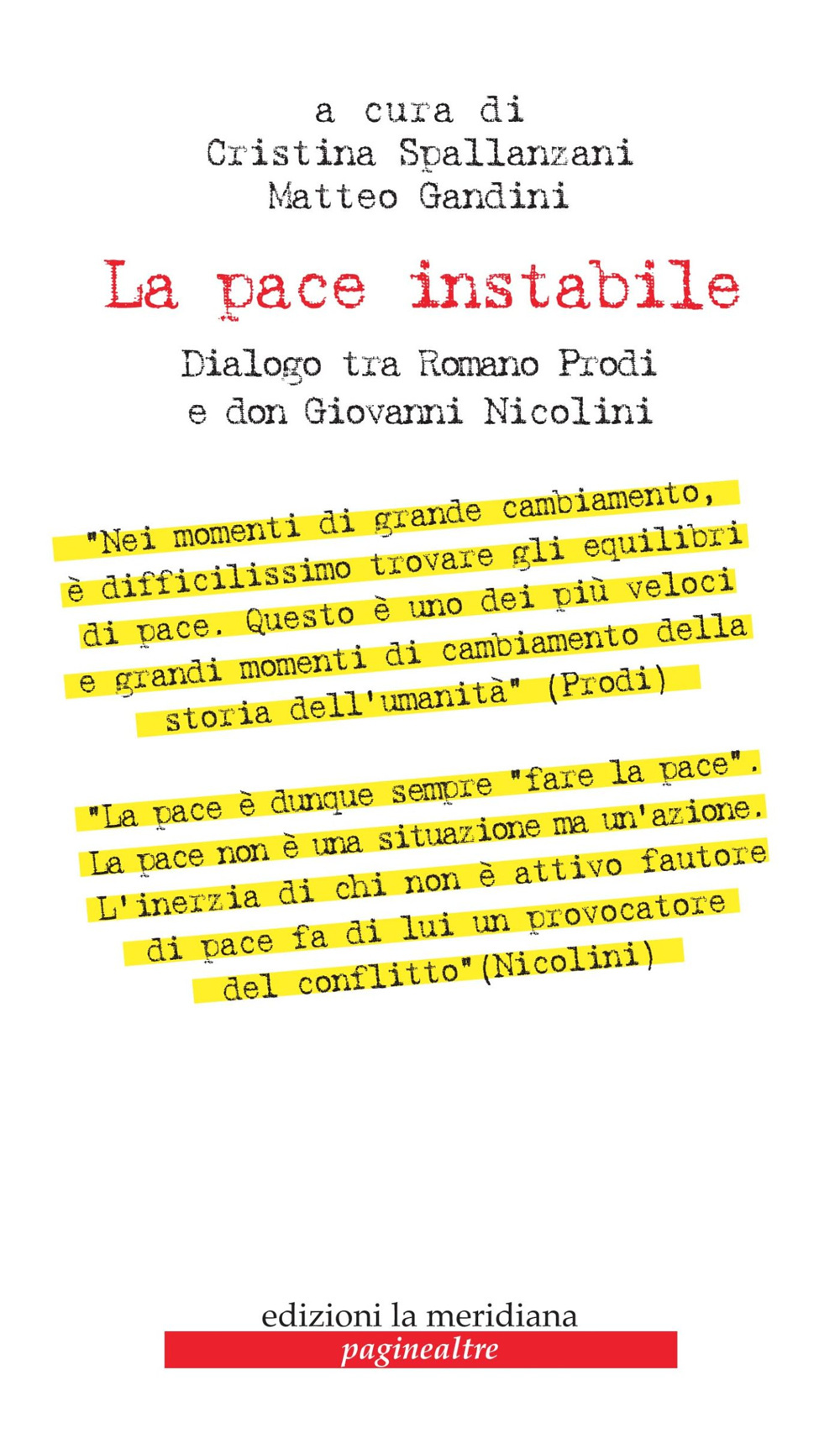 La pace instabile. Dialogo tra Romano Prodi e don Giovanni Nicolini