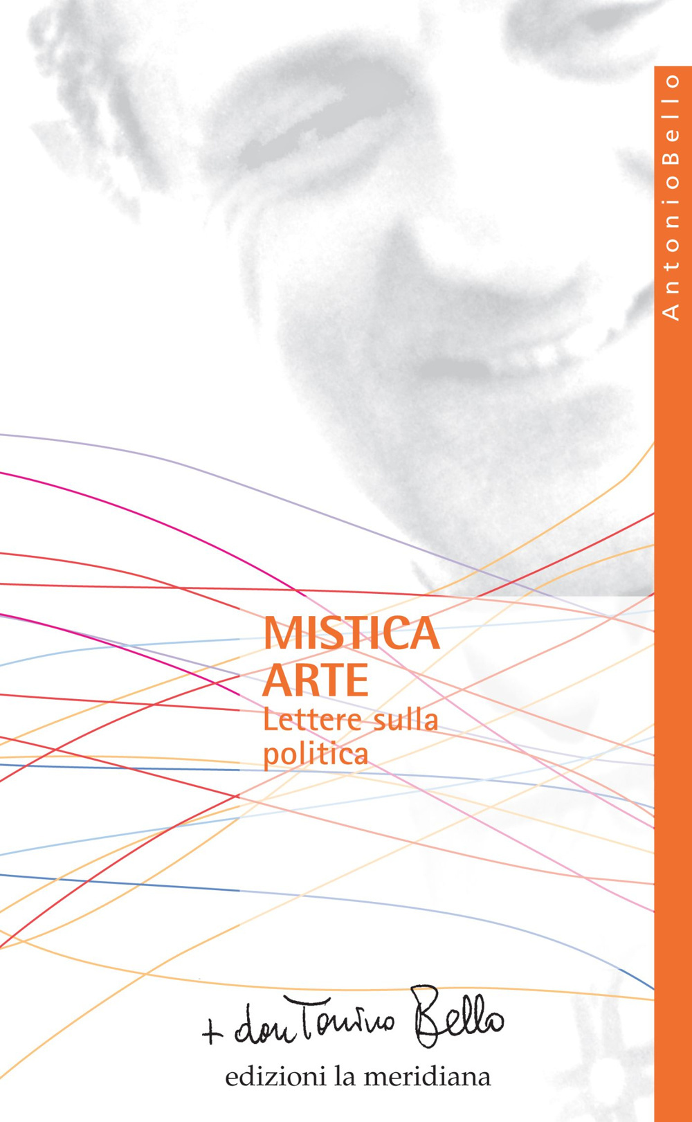Mistica arte. Lettere sulla politica