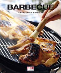 Barbecue. Carne, pesce e verdure