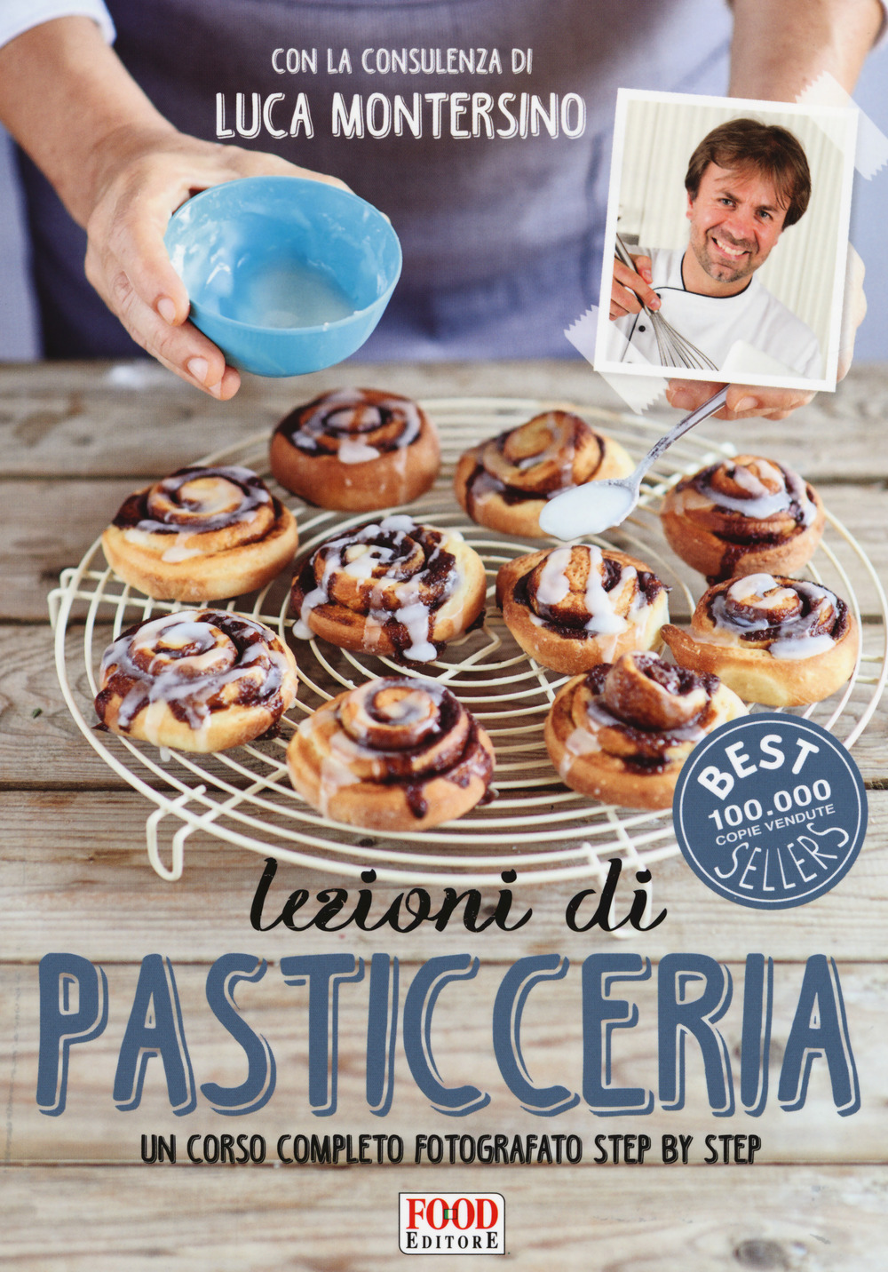 Lezioni di pasticceria. Un corso completo fotografato step by step