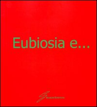 Eubiosia e... Trent'anni di Ant