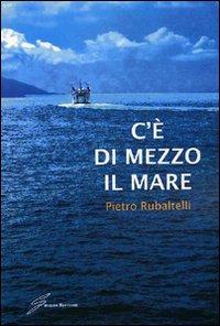 C'è di mezzo il mare