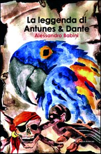La leggenda di Antunes & Dante