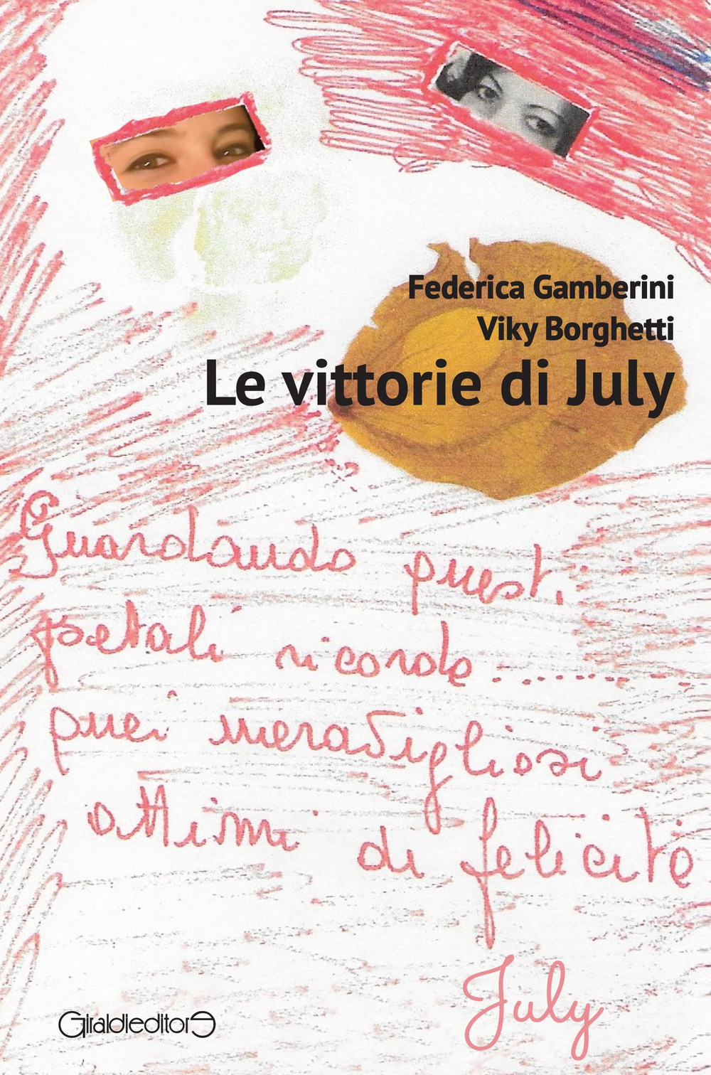 Le vittorie di July