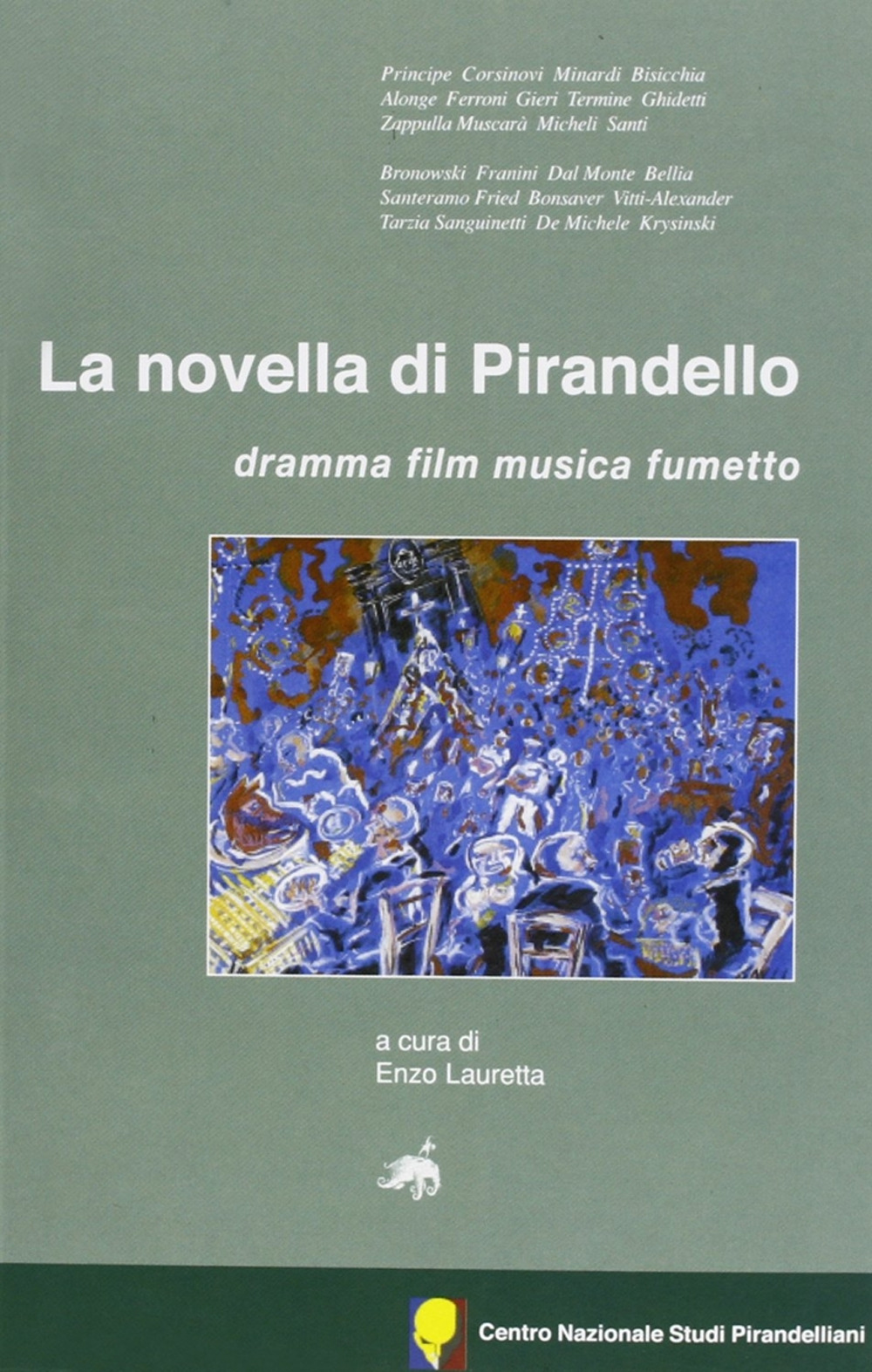 La novella di Pirandello. Dramma, film, musica, fumetto