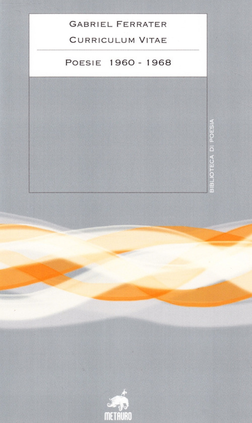 Curriculum vitae. Poesie 1960-1968. Testo catalano a fronte
