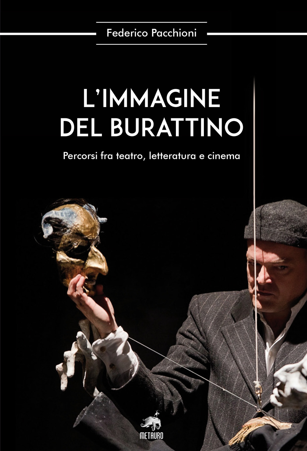 L'immagine del burattino. Percorsi fra teatro, letteratura e cinema