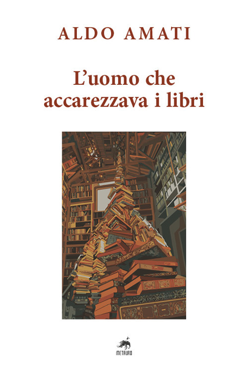 L'uomo che accarezzava i libri