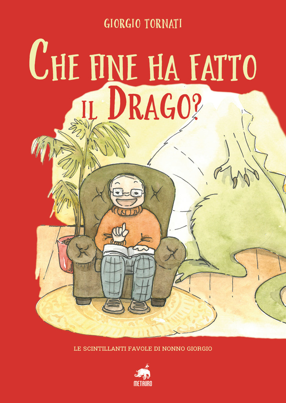 Che fine ha fatto il Drago? Le scintillanti favole di nonno Giorgio