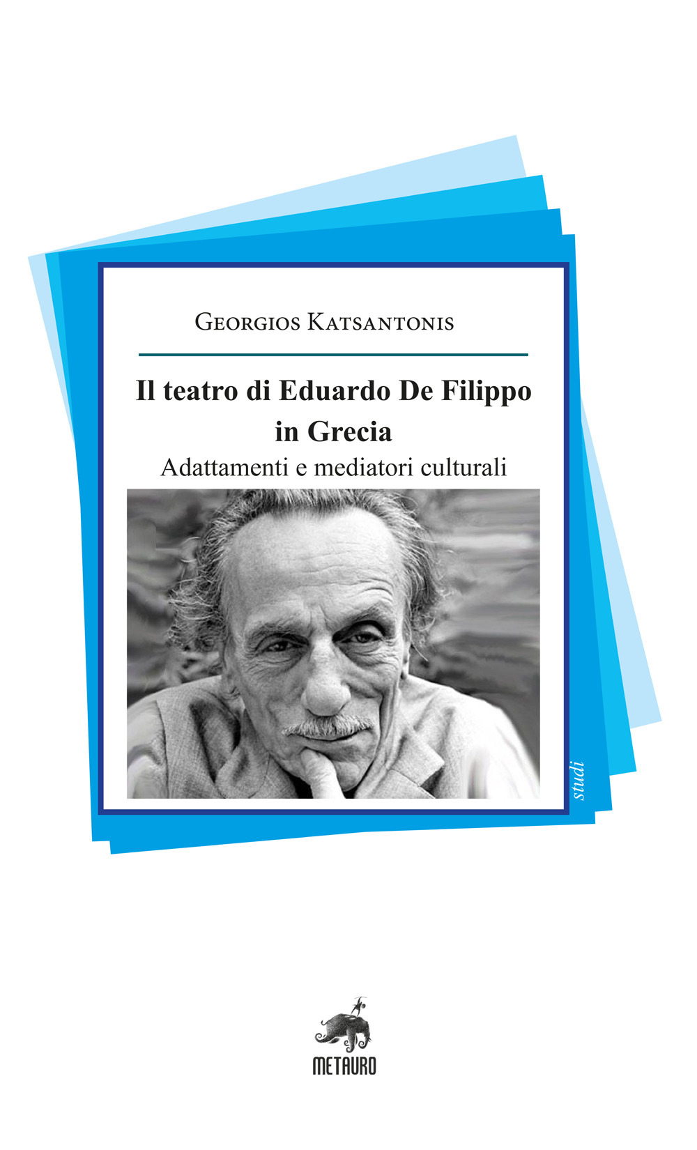 Il teatro di Eduardo De Filippo in Grecia. Adattamenti e mediatori culturali