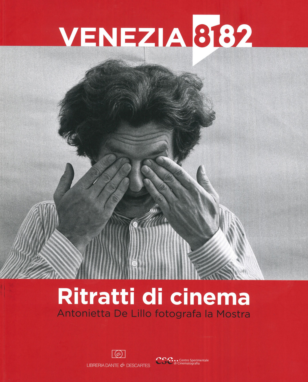 Ritratti di cinema. Antonietta De Lillo fotografa la Mostra