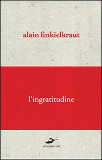 L'ingratitudine