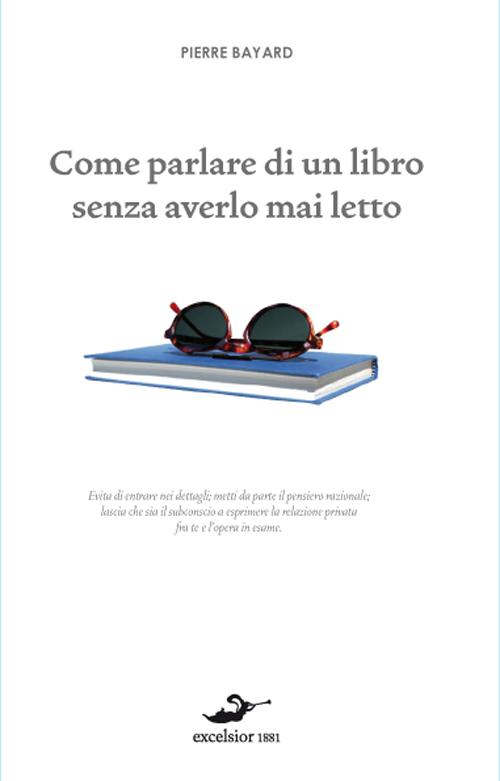 Come parlare di un libro senza averlo mai letto