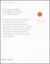 Impresa & Stato. Rivista della Camera di Commercio di Milano. Primavera 2011. Vol. 91
