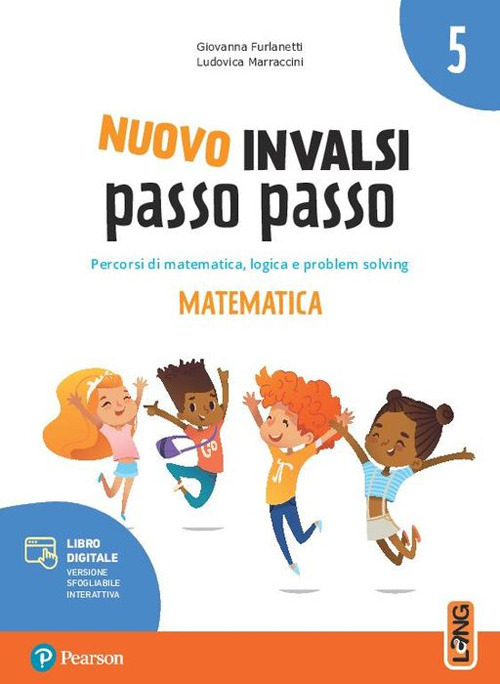 INVALSI. Matematica. Per la 5ª classe della Scuola elementare