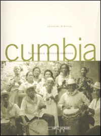 Cumbia. La musica afrocolombiana