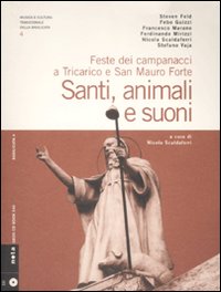 Santi, animali e suoni. Feste dei campanacci a Tricarico e San Mauro Forte