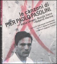 Le canzoni di Pier Paolo Pasolini