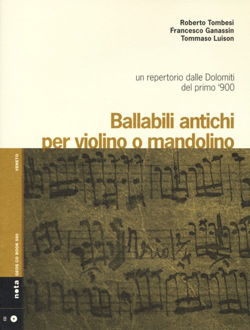 Ballabili antichi per violino e mandolino. Un repertorio dalle Dolomiti del primo '900