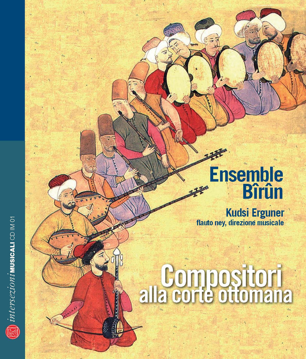 Compositori alla corte ottomana. Ediz. italiana, inglese, francese e tedesca