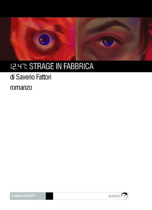 12.47: strage in fabbrica