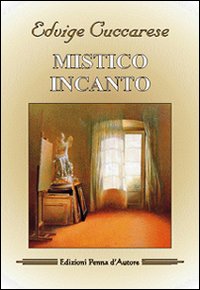 Mistico incanto