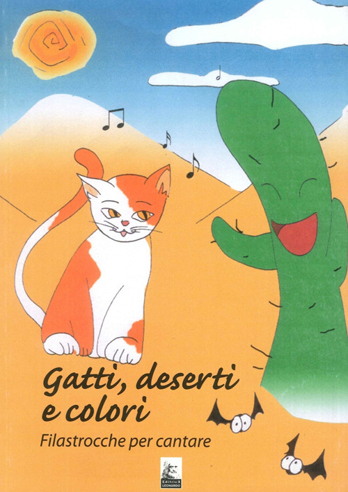 Gatti, deserti e colori. Filastrocche per cantare