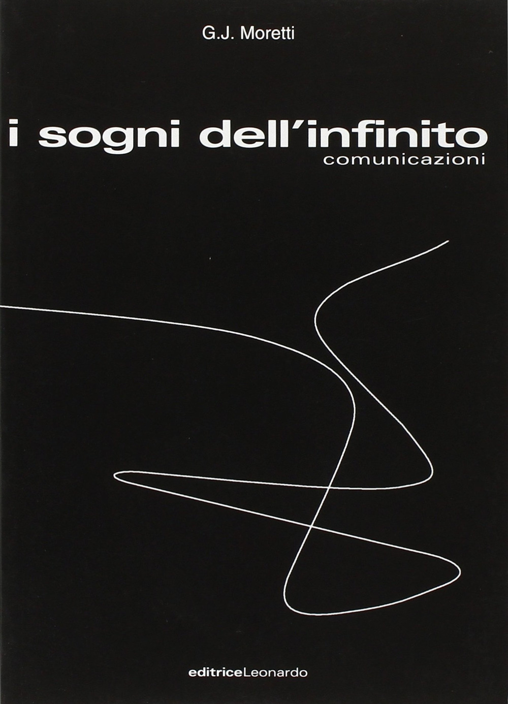 I sogni dell'infinito. Comunicazioni