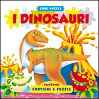 Dinosauri. I giganti della preistoria a grandezza naturale