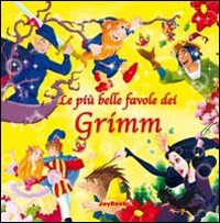 Le più belle favole dei Grimm