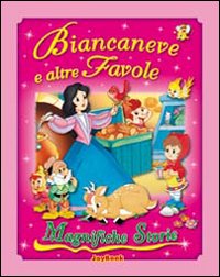 Biancaneve e altre favole