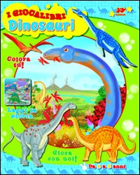 Dinosauri. I giganti della preistoria a grandezza naturale