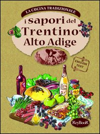 I Sapori del Trentino Alto Adige