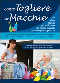 Come togliere le macchie