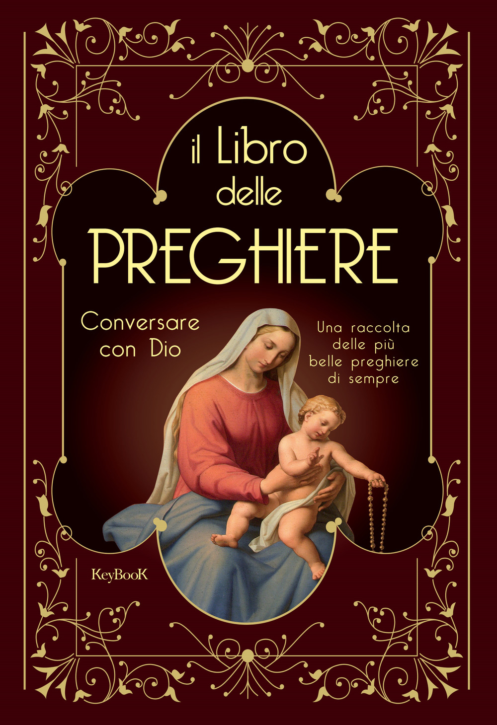 Libro delle preghiere. Conversare con Dio