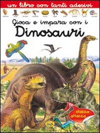 Gioca e impara con i dinosauri e gli adesivi