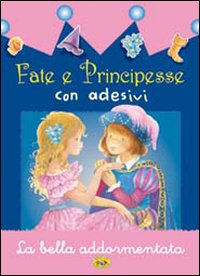 La bella addormentata. Con adesivi