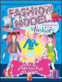 Vesto le amiche del cuore. Con adesivi