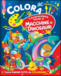 Colora il sorprendente mondo di macchine e dinosari