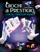 Giochi di prestigio e facili trucchi magici