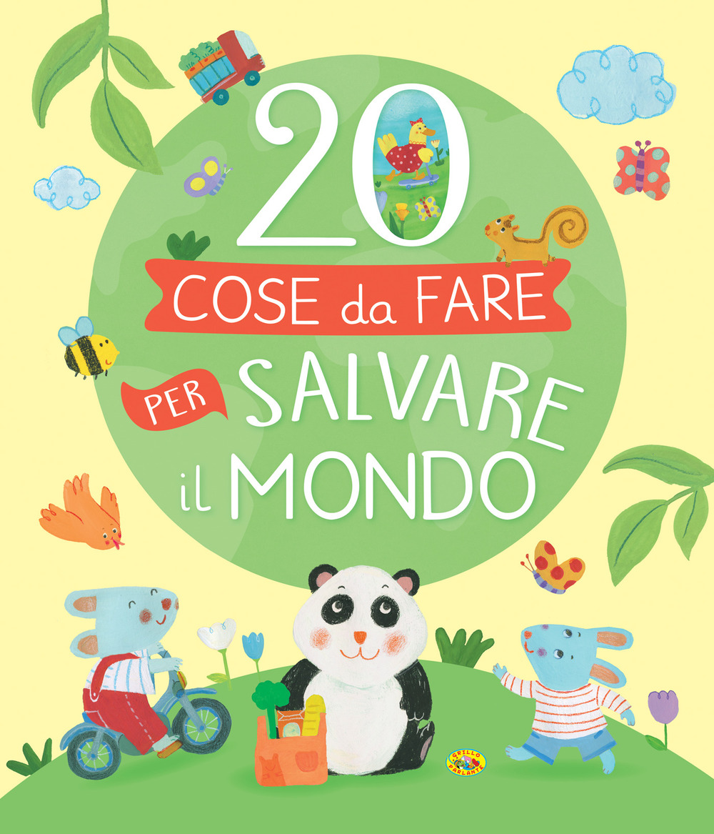 20 cose da fare per salvare il mondo