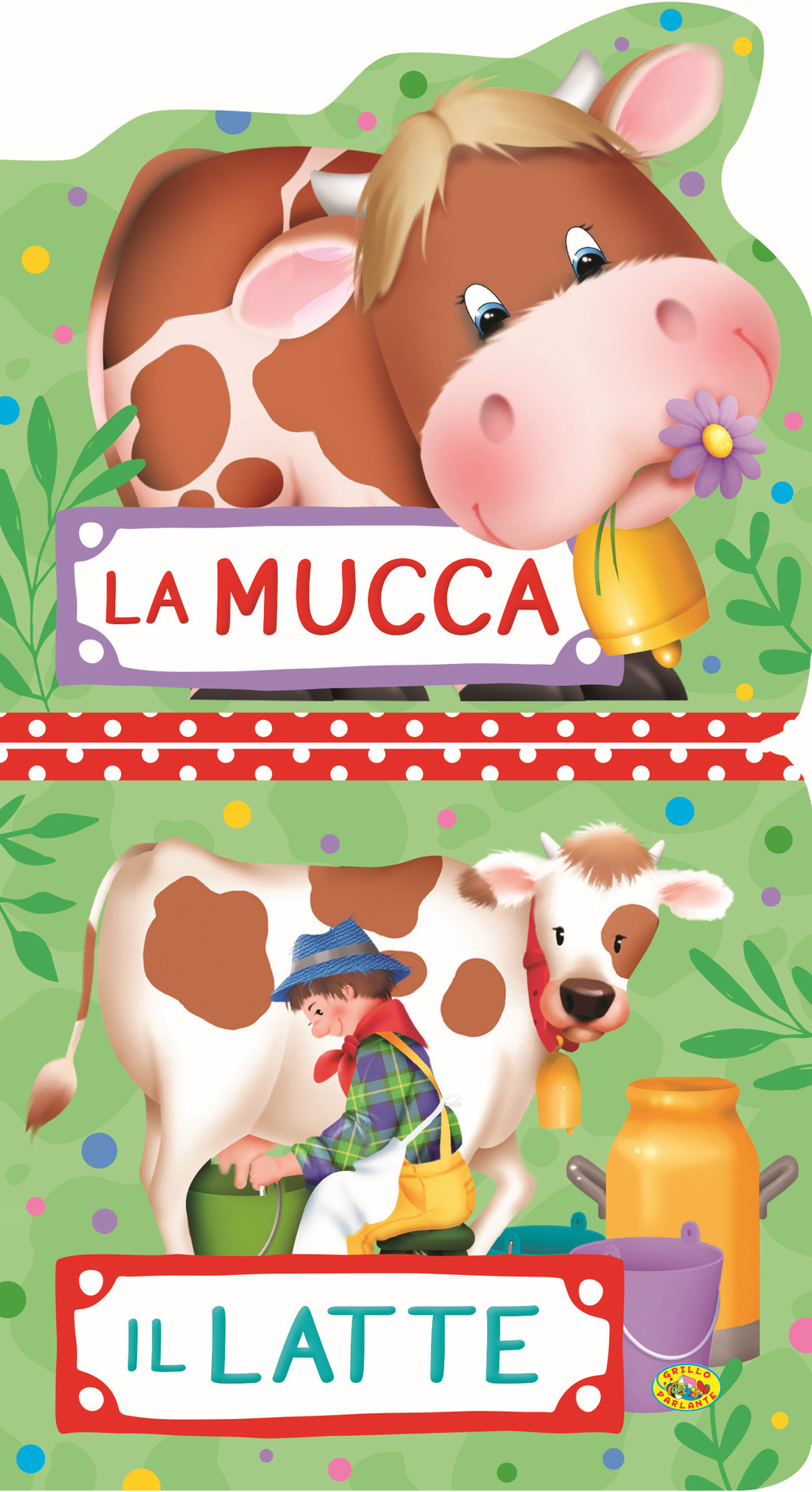 La mucca. Il latte