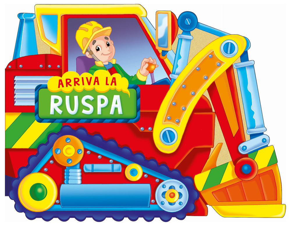 Arriva la ruspa
