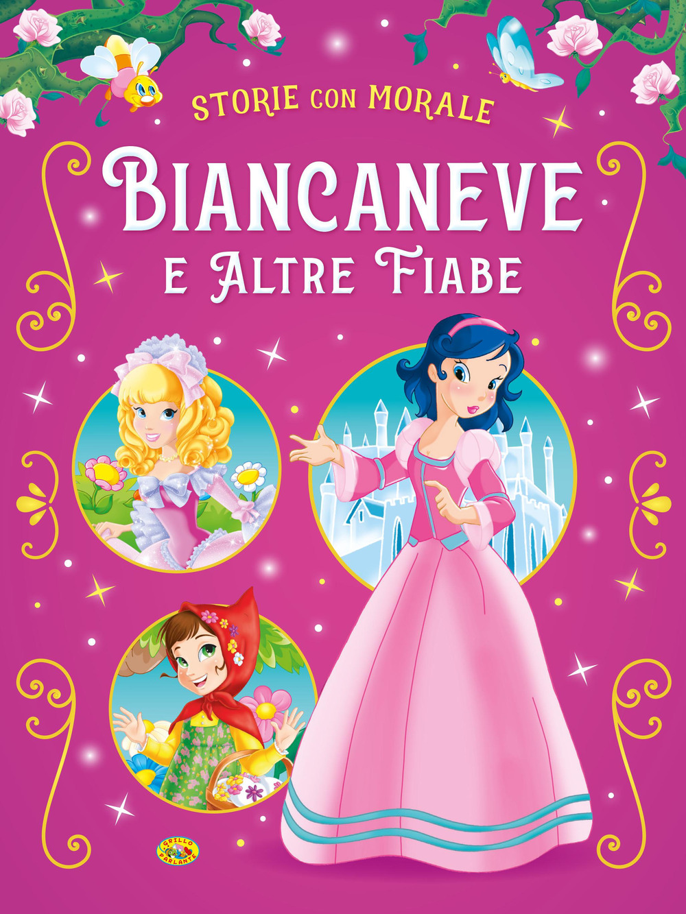 Biancaneve e altre fiabe