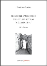 Monforte San Giorgio e il suo territorio nel Medioevo