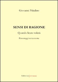 Sensi di ragione. Quando Icaro volerà. Personaggi senza nome
