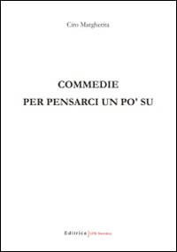 Commedie per pensarci un po' su