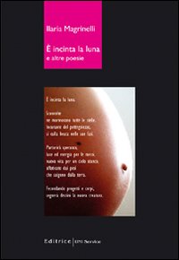 È incinta la luna, e altre poesie