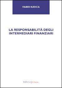 La responsabilita' degli intermediari finanziari