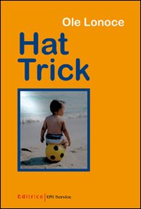 Hat trick. Ediz. italiana